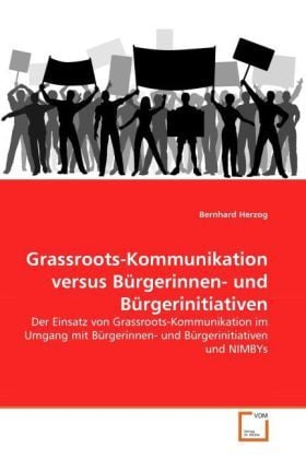 Produktbild: Herzog, B: Grassroots-Kommunikation versus B&uuml;rgerinnen- und