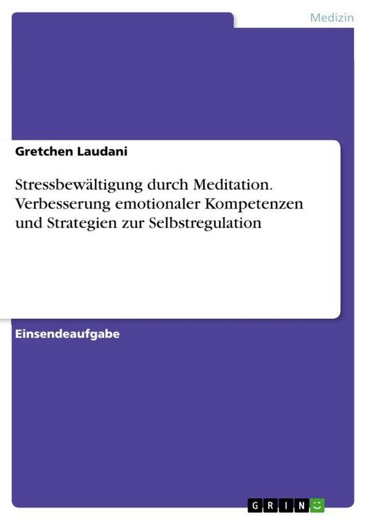 Produktbild: Stressbew&auml;ltigung durch Meditation. Verbesserung emotionaler Kompetenzen und Strategien zur Selbstregulation