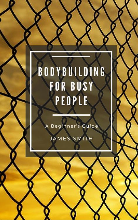 Produktbild: Bodybuilding for Busy People (For Beginners)