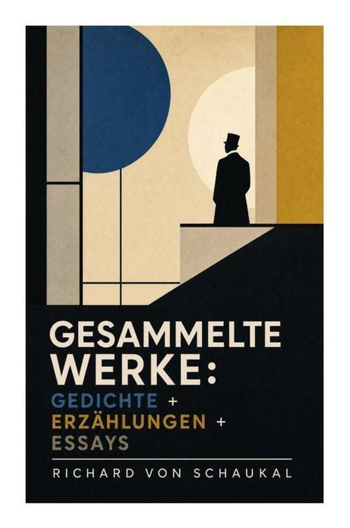 Produktbild: Gesammelte Werke: Gedichte + Erz&auml;hlungen + Essays
