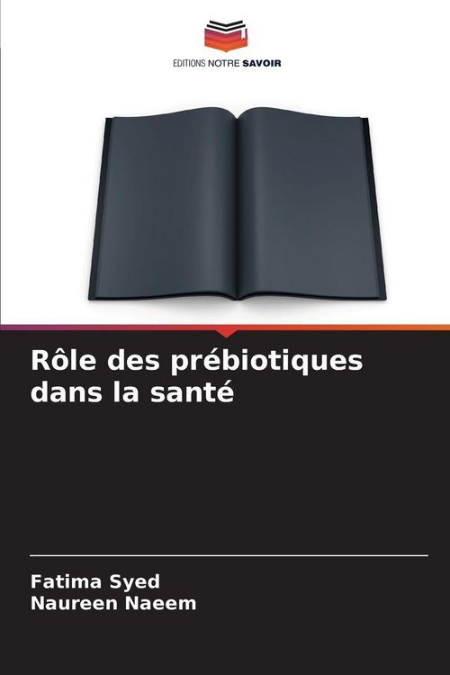Produktbild: R&ocirc;le des pr&eacute;biotiques dans la sant&eacute;