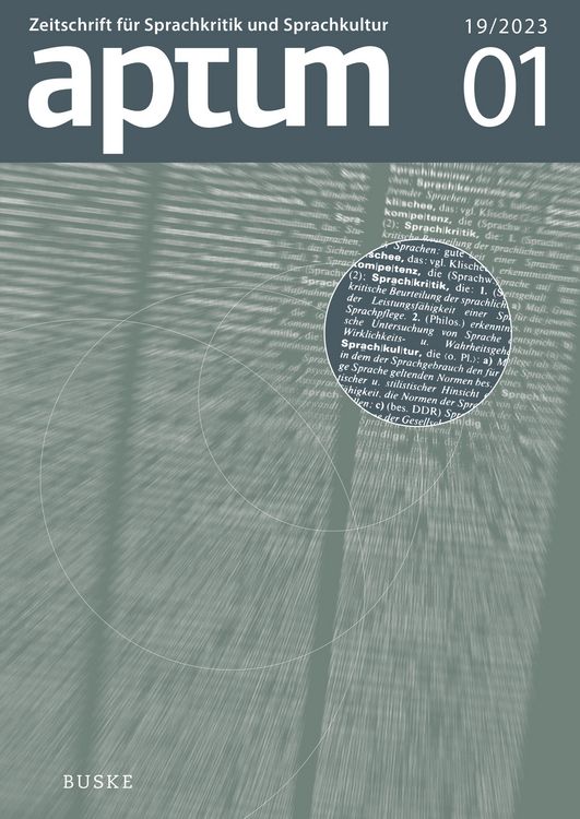 Produktbild: Aptum, Zeitschrift f&uuml;r Sprachkritik und Sprachkultur 19. Jahrgang, 2023, Heft 1