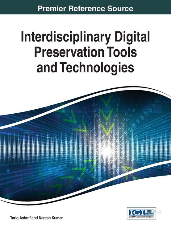 Produktbild: Interdisciplinary Digital Preservation Tools and Technologies