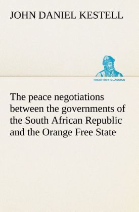 Produktbild: The peace negotiations between the governments of the South African Republic and