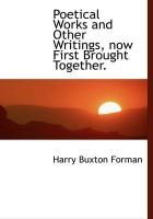 Produktbild: Poetical Works and Other Writings, Now First Brought Together.