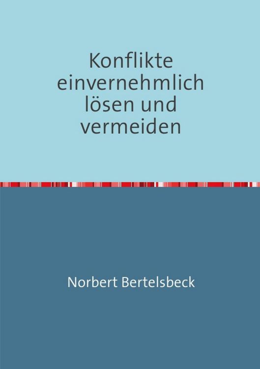 Produktbild: Konflikte einvernehmlich l&ouml;sen und vermeiden