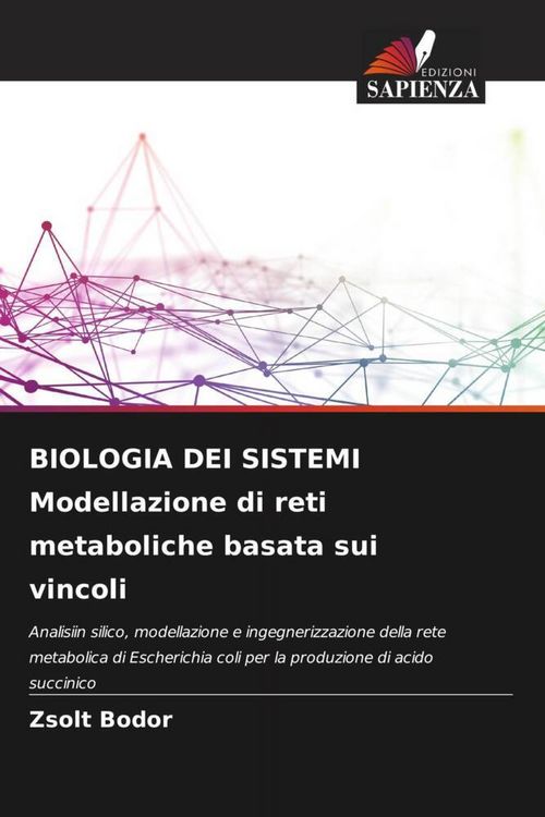 Produktbild: BIOLOGIA DEI SISTEMI Modellazione di reti metaboliche basata sui vincoli
