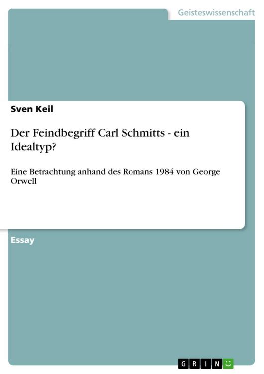 Produktbild: Der Feindbegriff Carl Schmitts - ein Idealtyp?