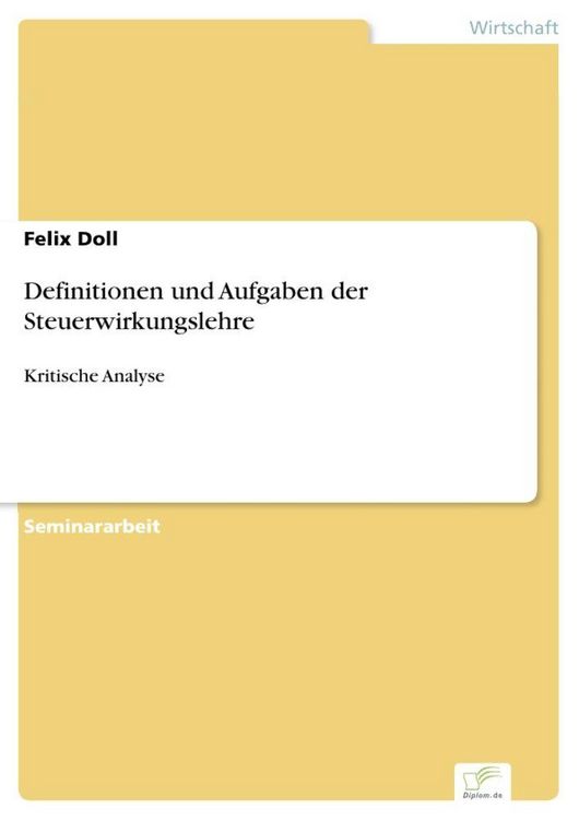 Produktbild: Definitionen und Aufgaben der Steuerwirkungslehre