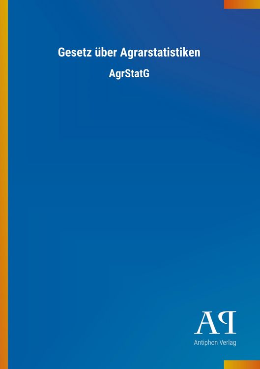 Produktbild: Gesetz &uuml;ber Agrarstatistiken
