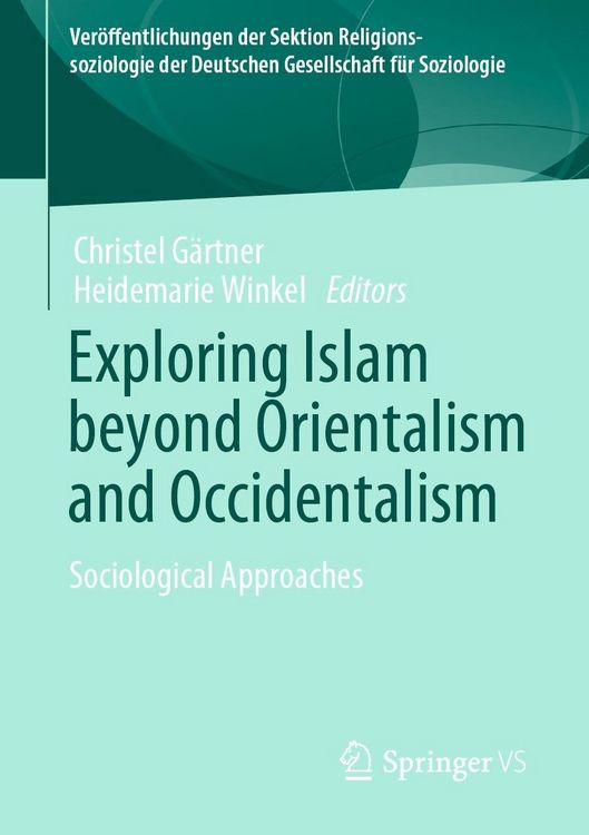 Produktbild: Exploring Islam beyond Orientalism and Occidentalism