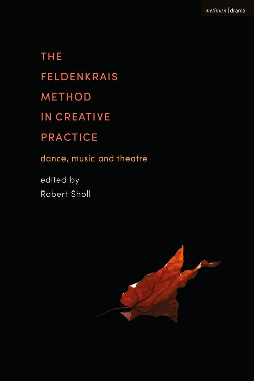 Produktbild: The Feldenkrais Method in Creative Practice