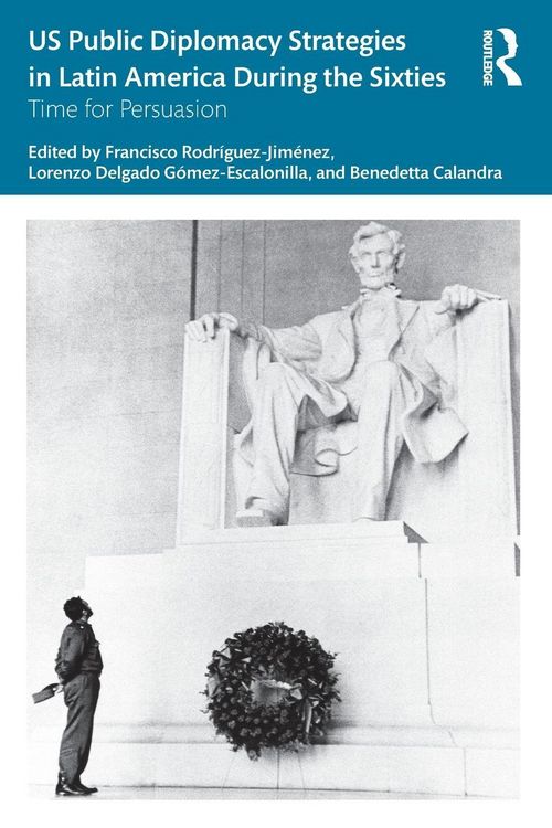 Produktbild: US Public Diplomacy Strategies in Latin America During the Sixties