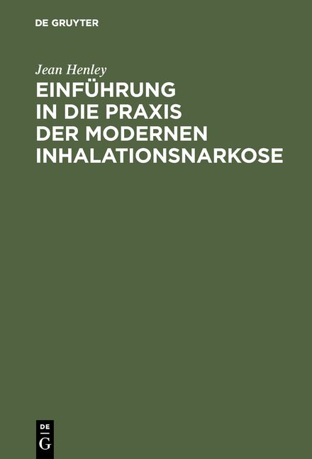 Produktbild: Einf&uuml;hrung in die Praxis der modernen Inhalationsnarkose