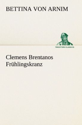 Produktbild: Clemens Brentanos Fr&uuml;hlingskranz