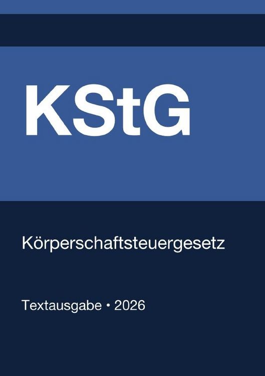 Produktbild: KStG - K&ouml;rperschaftsteuergesetz (Deutschland) 2026