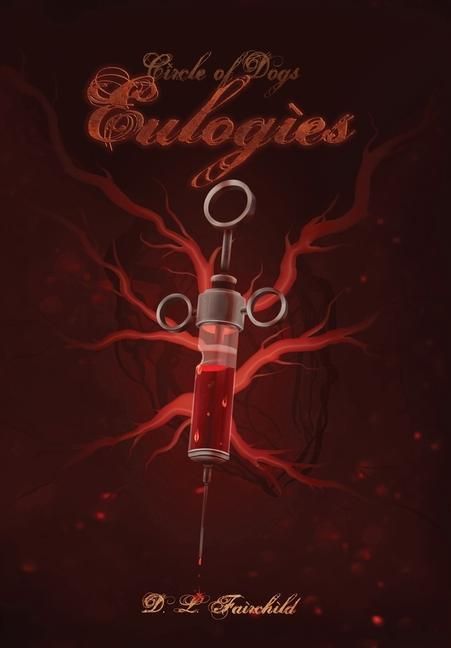 Produktbild: Eulogies: Book Three of Circle of Dogs