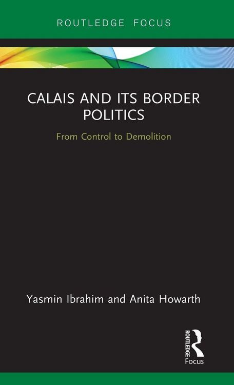 Produktbild: Calais and its Border Politics