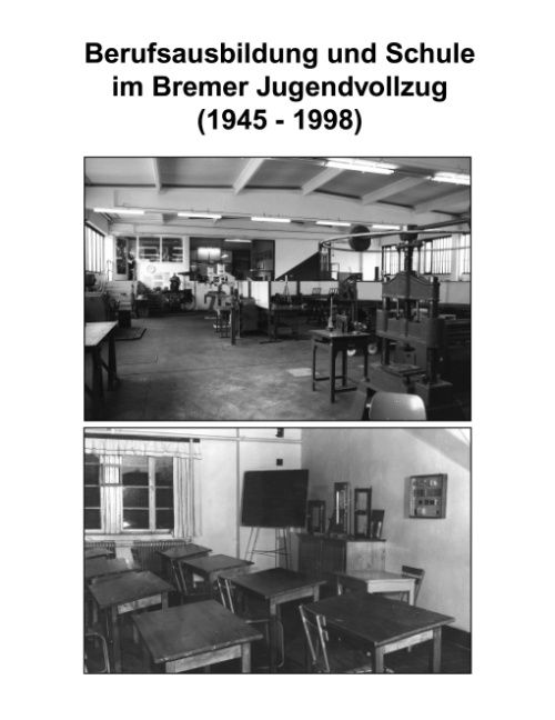 Produktbild: Berufsausbildung und Schule im Bremer Jugendvollzug (1945-1998)