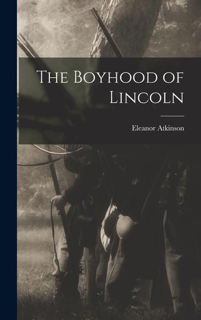 Produktbild: The Boyhood of Lincoln