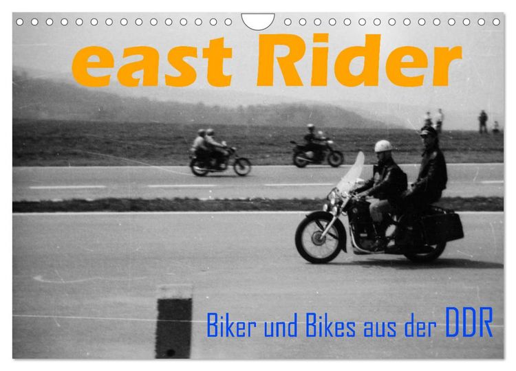 Produktbild: east Rider - Biker und Bikes aus der DDR (Wandkalender 2026 DIN A4 quer), CALVENDO Monatskalender