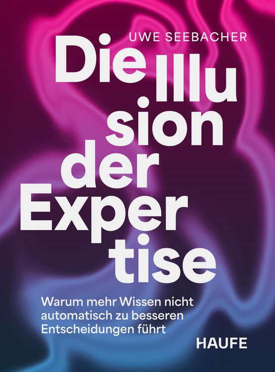 Produktbild: Die Illusion der Expertise