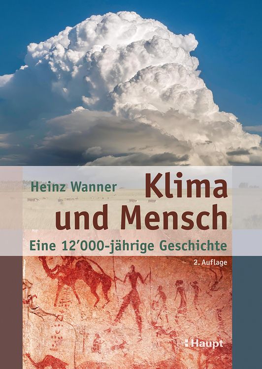 Produktbild: Klima und Mensch - eine 12'000-j&auml;hrige Geschichte