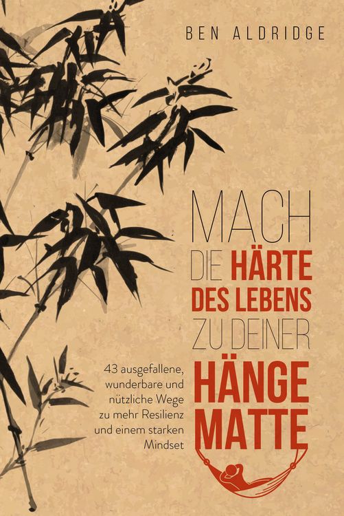 Produktbild: Mach die H&auml;rte des Lebens zu deiner H&auml;ngematte
