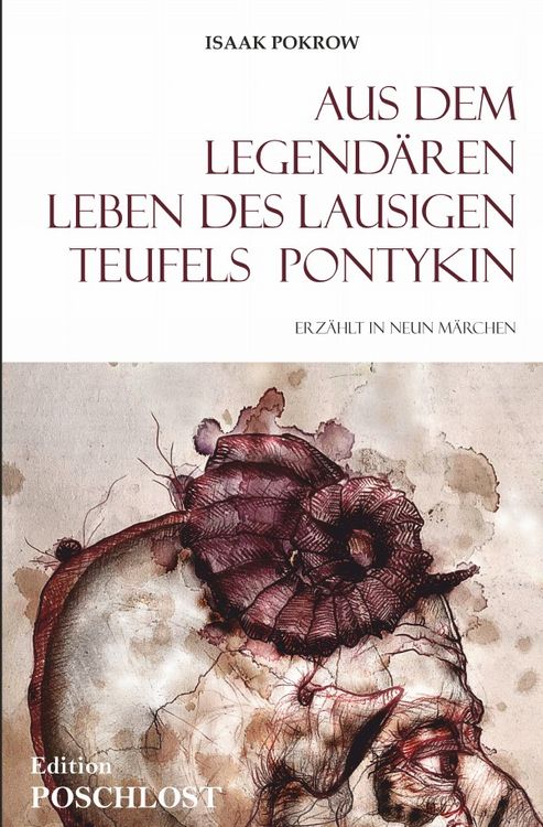 Produktbild: Aus dem legend&auml;ren Leben des lausigen Teufels Pontykin
