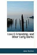 Produktbild: Love & Friendship, and Other Early Works