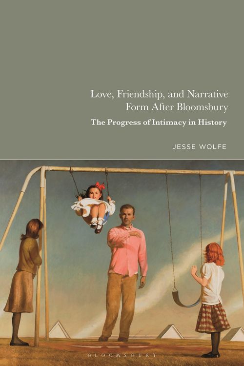 Produktbild: Wolfe, J: Love, Friendship, and Narrative Form After Bloomsb