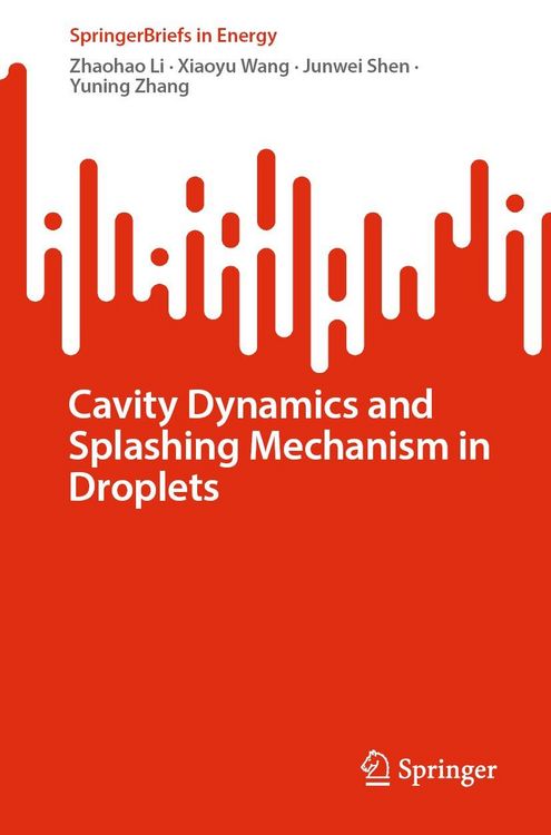 Produktbild: Cavity Dynamics and Splashing Mechanism in Droplets