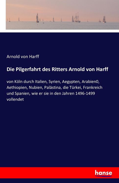 Produktbild: Die Pilgerfahrt des Ritters Arnold von Harff