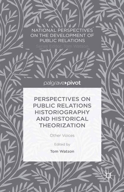 Produktbild: Perspectives on Public Relations Historiography and Historical Theorization