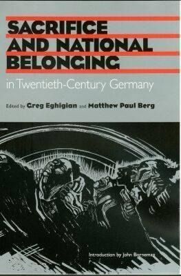Produktbild: Sacrifice and National Belonging in Twentieth-century Germany