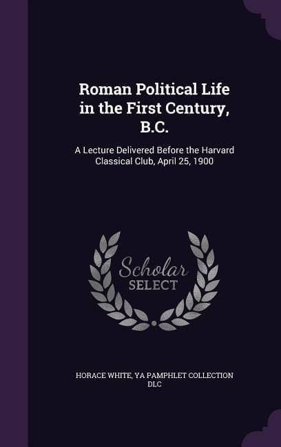 Produktbild: Roman Political Life in the First Century, B.C.