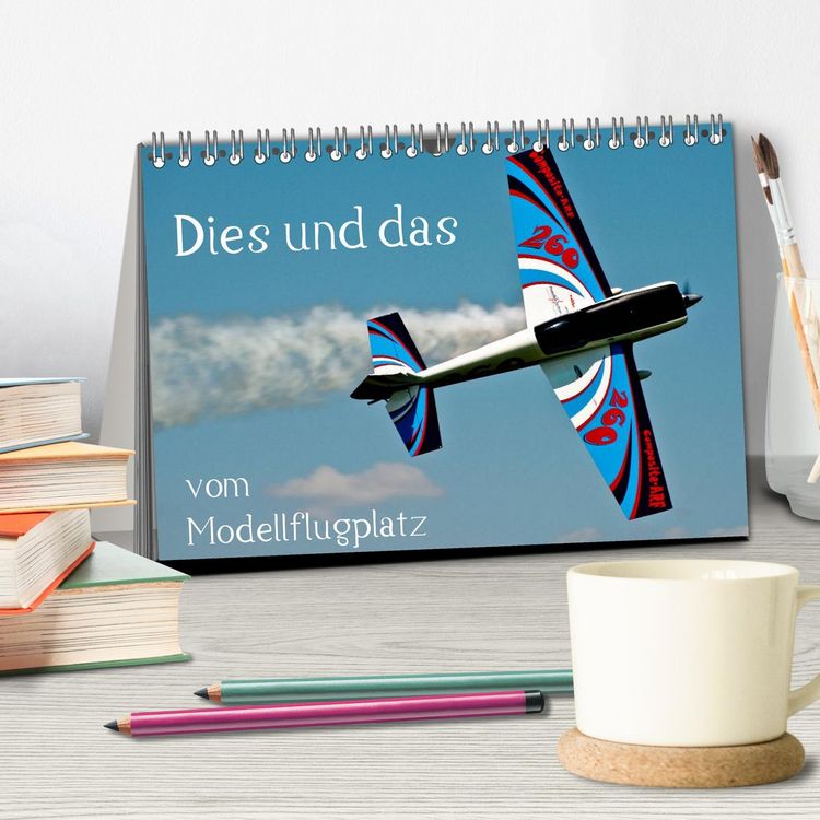 Produktbild: Dies und das vom Modellflugplatz (Tischkalender 2026 DIN A5 quer), CALVENDO Monatskalender