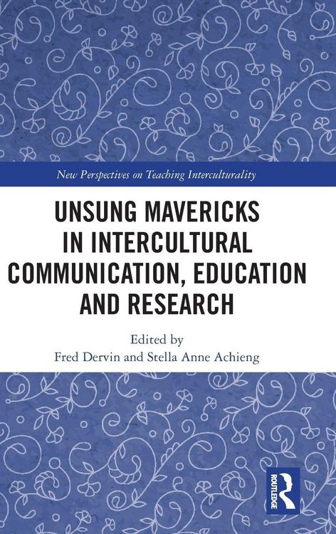 Produktbild: Unsung Mavericks in Intercultural Communication, Education and Research