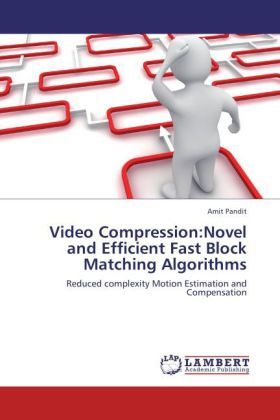 Produktbild: Pandit, A: Video Compression:Novel and Efficient Fast Block