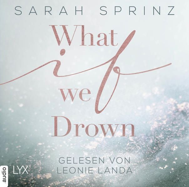 Produktbild: What if we Drown - What-If-Trilogie, Teil 1