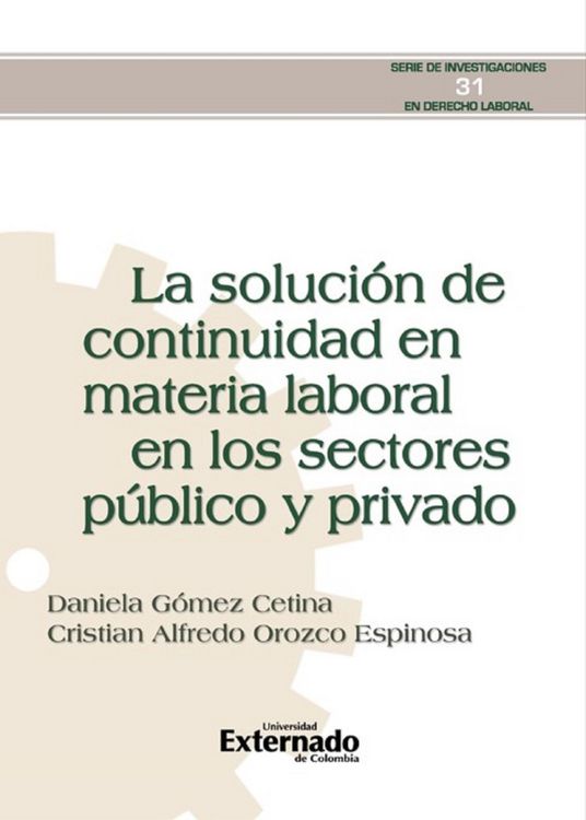 Produktbild: La soluci&oacute;n de continuidad en materia laboral en los sectores p&uacute;blico y privado.