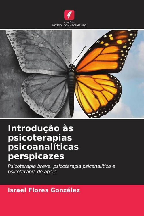 Produktbild: Introdu&ccedil;&atilde;o &agrave;s psicoterapias psicoanal&iacute;ticas perspicazes
