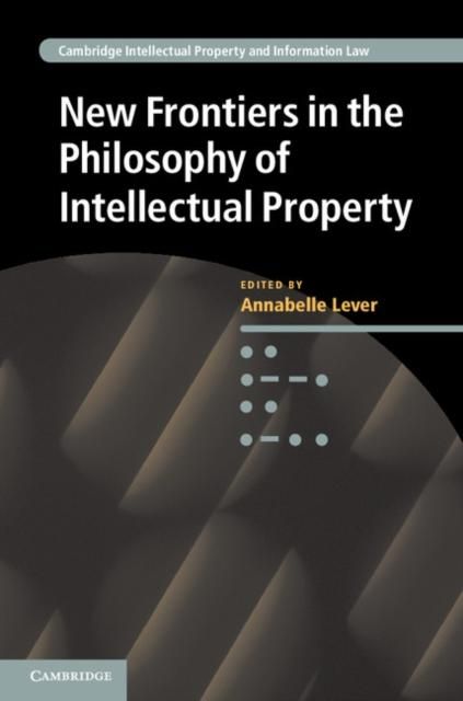 Produktbild: New Frontiers in the Philosophy of Intellectual Property
