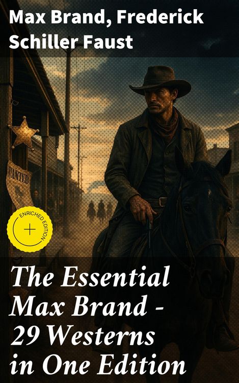 Produktbild: The Essential Max Brand - 29 Westerns in One Edition