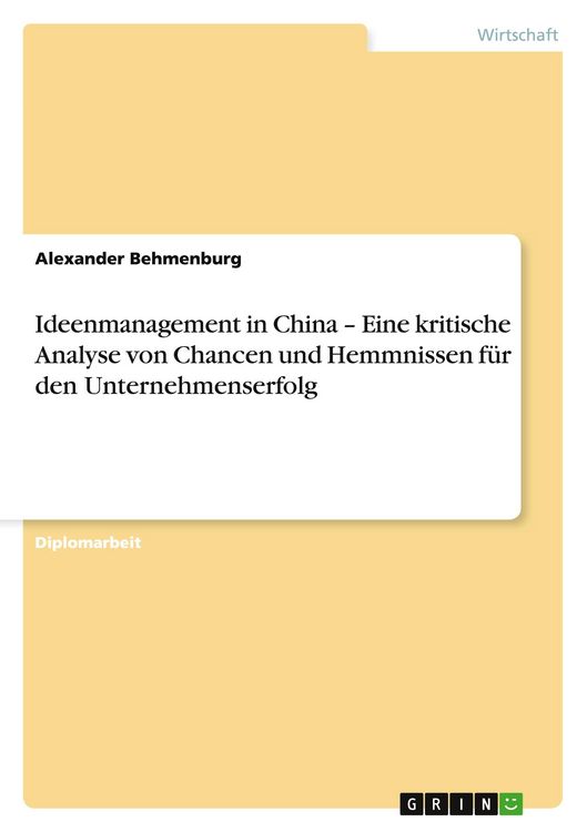 Produktbild: Ideenmanagement in China - Eine kritische Analyse von Chancen und Hemmnissen f&uuml;r den Unternehmenserfolg