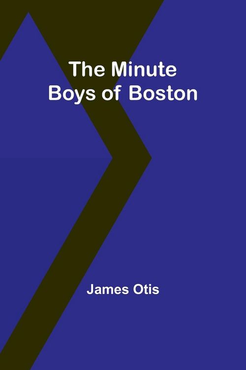Produktbild: The Minute Boys of Boston
