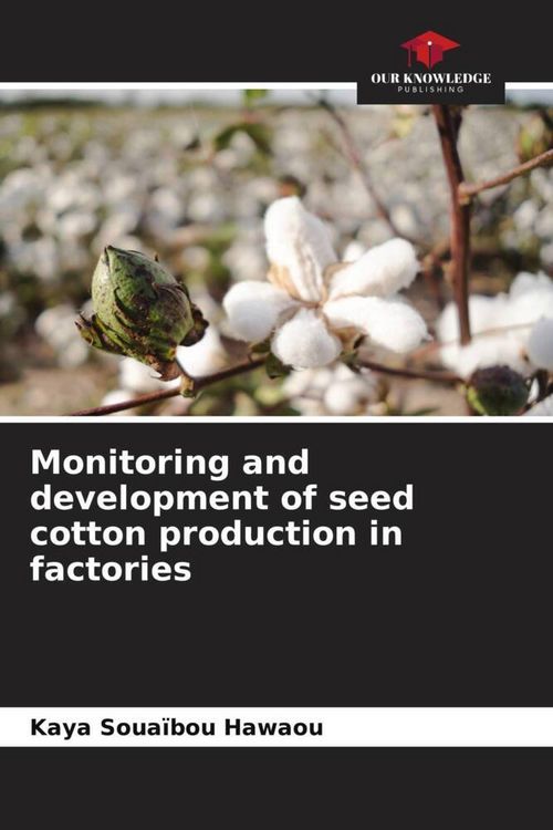 Produktbild: Monitoring and development of seed cotton production in factories