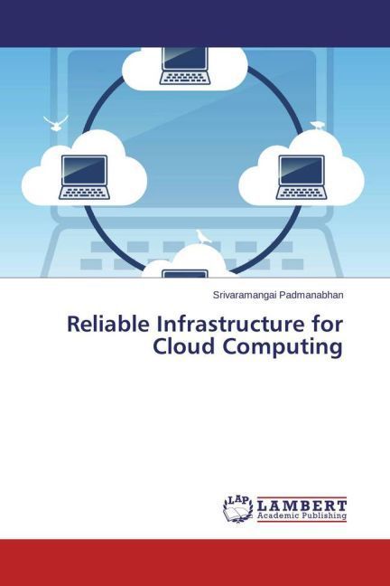 Produktbild: Padmanabhan, S: Reliable Infrastructure for Cloud Computing