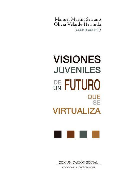 Produktbild: Visiones juveniles de un futuro que se virtualiza