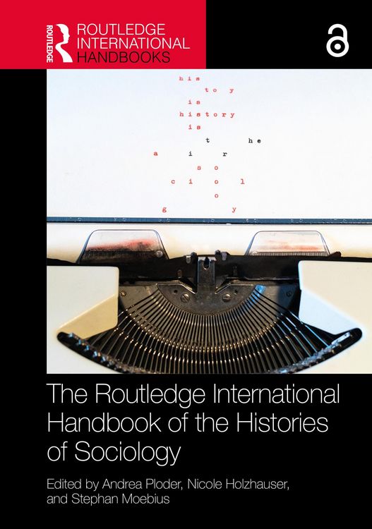 Produktbild: The Routledge International Handbook of the Histories of Sociology